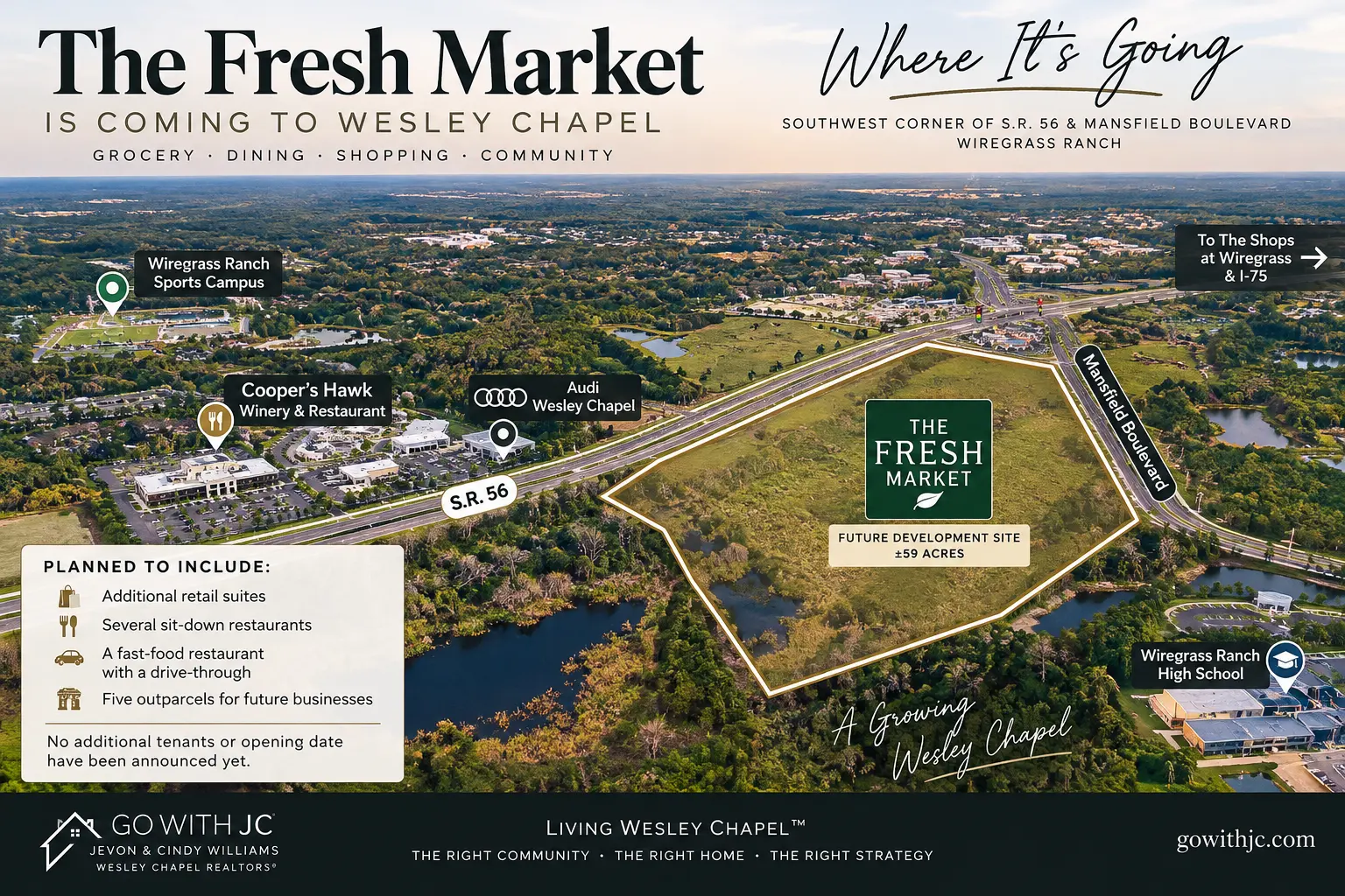 Go With JC locator map showing the planned 59-acre Fresh Market retail development at the southwest corner of State Road 56 and Mansfield Boulevard in Wesley Chapel, Florida.